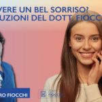 come avere un bel sorriso | Dottor Fiocchi | Studio Dentistico a Milano