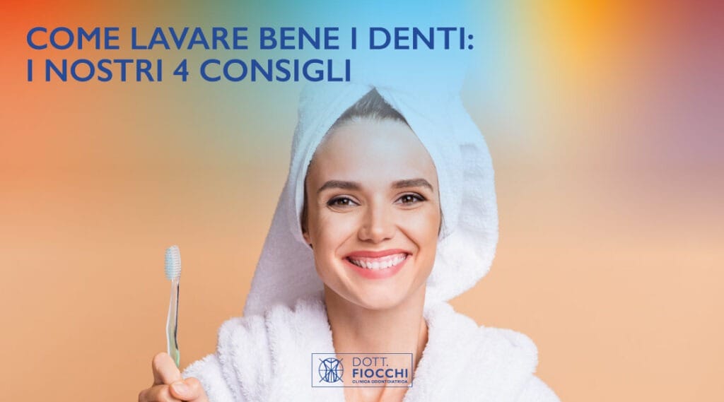 come lavare bene i denti